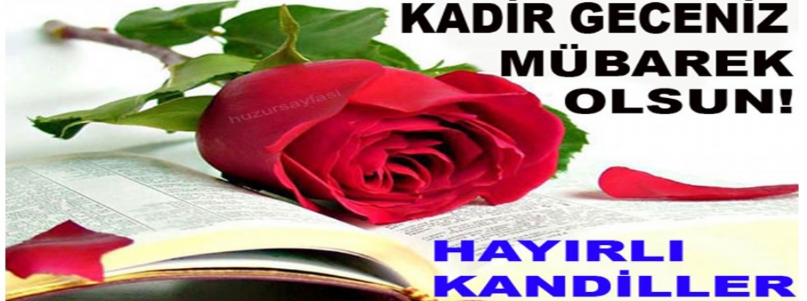 KADİR GECENİZ MÜBAREK OLSUN / YÖNETİM KURULU