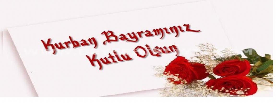 KURBAN BAYRAMINIZ KUTLU OLSUN / YÖNETİM KURULU