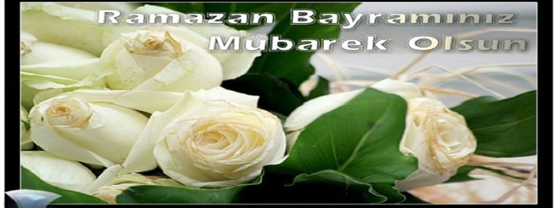 RAMAZAN BAYRAMINIZ MÜBAREK OLSUN / YÖNETİM KURULU